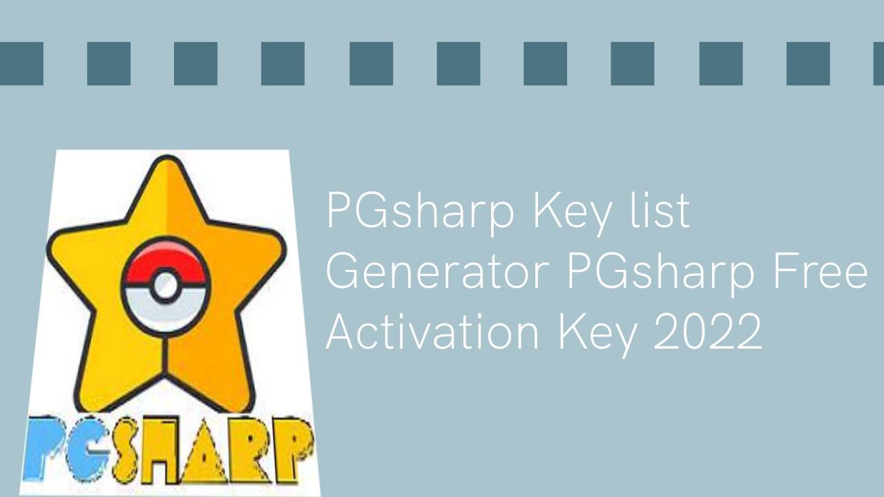 PGsharp Key Generator 2024 Free Activation PGsharp Key