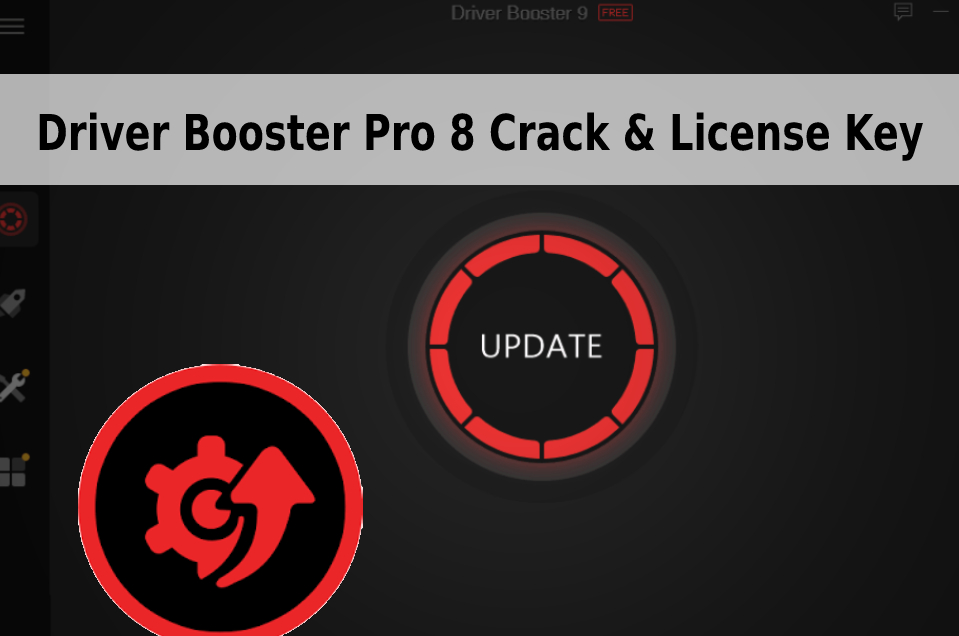 Driver Booster 9 Pro key 2024 Latest version License Key Free