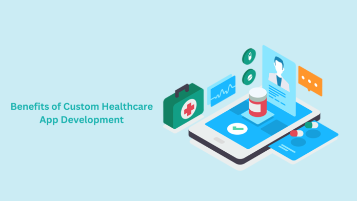 Custom Healthcare App Development