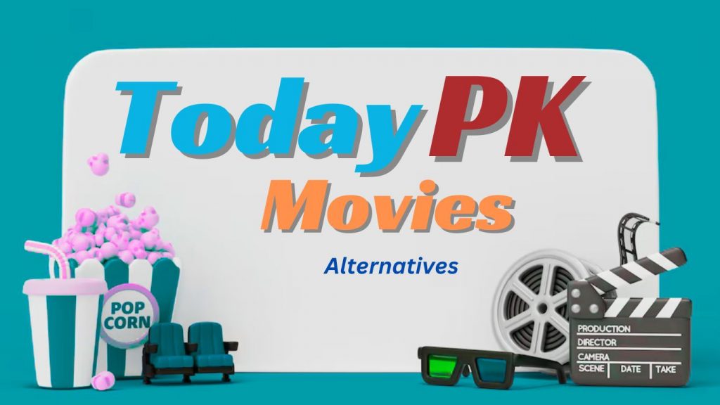 TodayPk Movies Alternatives